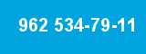 962 534-79-11